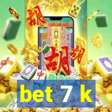 bet 7 k